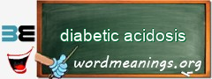 WordMeaning blackboard for diabetic acidosis